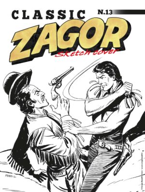 Zagor Classic 13 - I Predoni di Big River - Sketch Cover Variant - Sergio Bonelli Editore - Italiano