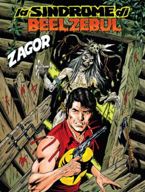Zagor 664 - La Sindrome di Beelzebul - Zenith Gigante 715 - Sergio Bonelli Editore - Italiano