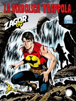 Zagor 677 - La Diabolica Trappola - Zenith Gigante 728 - Sergio Bonelli Editore - Italiano