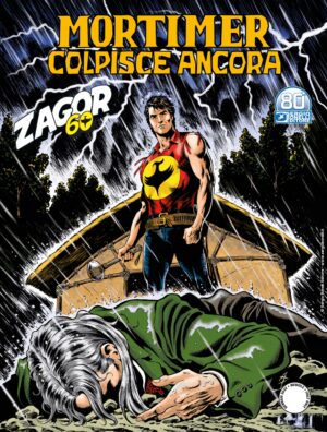 Zagor 678 - Mortimer Colpisce Ancora - Zenith Gigante 729 - Sergio Bonelli Editore - Italiano