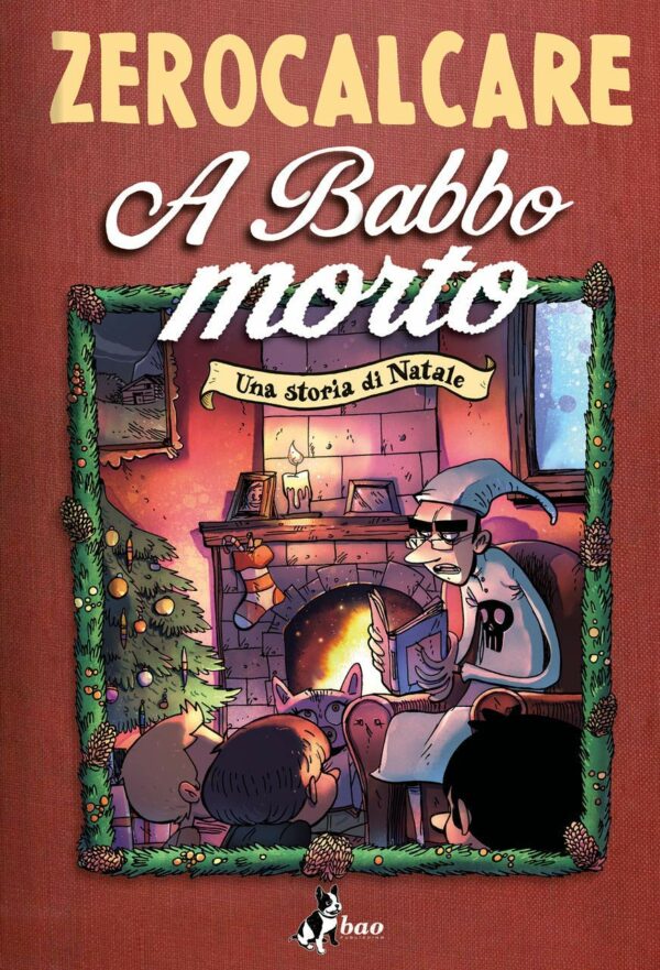Zerocalcare - A Babbo Morto - Una Storia di Natale - Bao Publishing - Italiano
