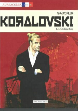 Aureacomix - Koralovski Vol. 1 - L'Oligarchia - Linea BD 75 - Aurea Books and Comix - Italiano