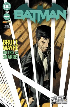 Batman 42 - Bruce Wayne Dietro le Sbarre! - Panini Comics - Italiano