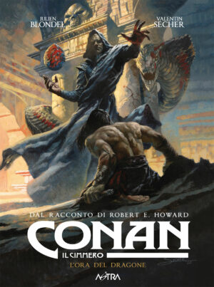 Conan il Cimmero Vol. 12 - L'Ora del Dragone - Astra - Edizioni Star Comics - Italiano