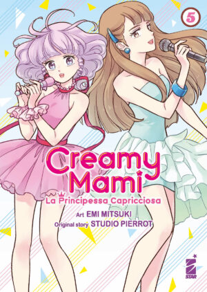 Creamy Mami - La Principessa Capricciosa 5 - Amici 286 - Edizioni Star Comics - Italiano