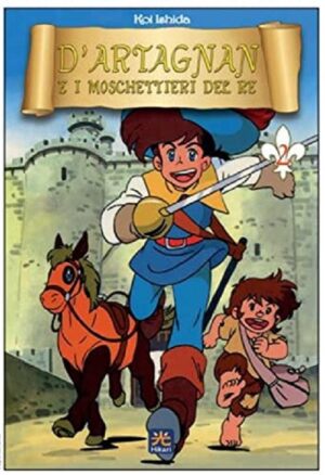 D'Artagnan e i Moschettieri del Re 2 - Hikari - 001 Edizioni - Italiano