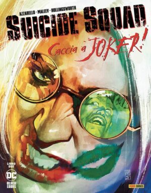 Suicide Squad - Caccia a Joker 2 - DC Black Label 39 - Panini Comics - Italiano