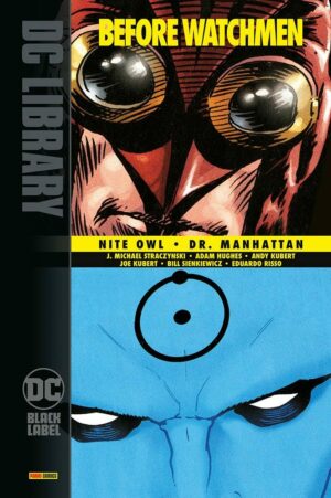 Before Watchmen - Dr. Manhattan / Nite Owl - DC Black Label Library - Panini Comics - Italiano