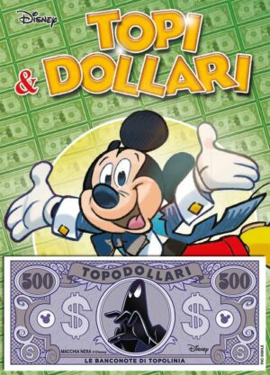 Topi & Dollari - Con Banconota Macchianera - Disney Mix 15 Speciale - Panini Comics - Italiano