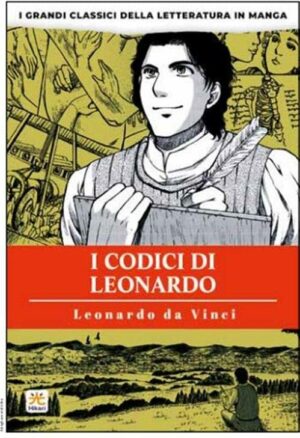 I Grandi Classici della Letteratura in Manga 6 - I Codici di Leonardo - Hikari - 001 Edizioni - Italiano