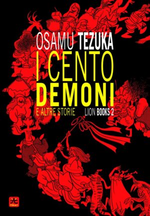 Lion Books Vol. 2 - I Cento Demoni e Altre Storie - Hikari - 001 Edizioni - Italiano