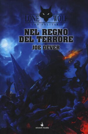 Lone Wolf - Lupo Solitario 6 - Nel Regno del Terrore - Vincent Books - Italiano