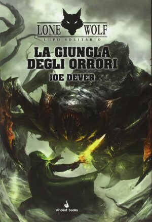 Lone Wolf - Lupo Solitario 8 - La Giungla degli Orrori - Vincent Books - Italiano