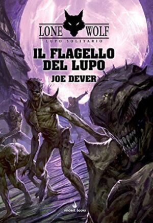 Lone Wolf - Lupo Solitario 19 - Il Flagello del Lupo - Vincent Books - Italiano