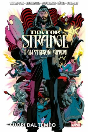 Doctor Strange e Gli Stregoni Supremi - Fuori dal Tempo - Marvel Deluxe - Panini Comics - Italiano