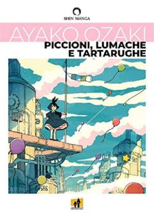 Piccioni, Lumache e Tartarughe - Volume Unico - Shin Manga - Shockdom - Italiano