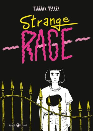 Strange Rage - Volume Unico - Rizzoli Lizard - Italiano
