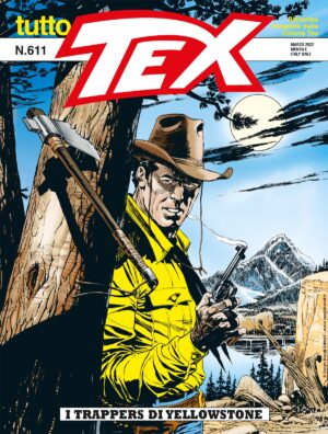 Tutto Tex 611 - I Trappers di Yellowstone - Sergio Bonelli Editore - Italiano