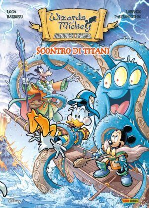 Wizards of Mickey - Forbidden Kingdom: Scontro di Titani - Topolino Fuoriserie 7 - Panini Comics - Italiano