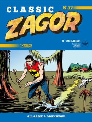 Zagor Classic 37 - Allarme a Darkwood - Sergio Bonelli Editore - Italiano