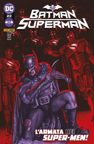 Batman / Superman 22 - L'Armata dei Super-Men! - Panini Comics - Italiano