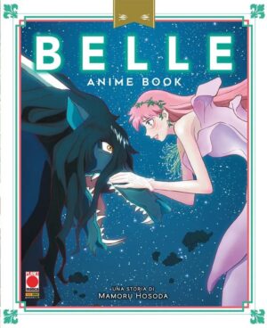 Belle - Anime Book - Panini Comics - Italiano