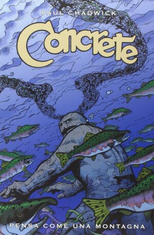 Concrete Vol. 5 - Pensa Come Una Montagna - Panini Comics - Italiano