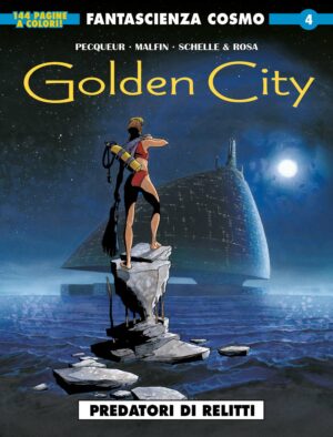 Fantascienza Cosmo 4 - Golden City 1: Predatori di Relitti - Cosmo Serie Blu 114 - Editoriale Cosmo - Italiano