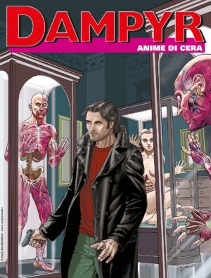 Dampyr 265 - Anime di Cera - Sergio Bonelli Editore - Italiano