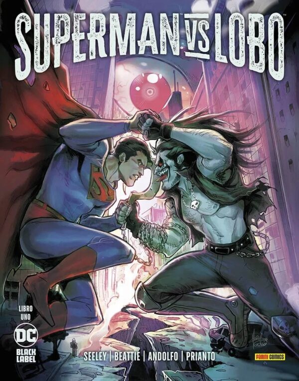 Superman Vs. Lobo 1 - DC Black Label 45 - Panini Comics - Italiano