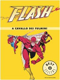 Flash - A Cavallo dei Fulmini Volume Unico - Italiano