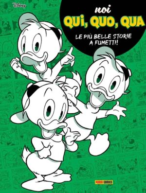 Noi Qui, Quo, Qua - Le Più Belle Storie a Fumetti! - Io Proprio Io 4 - Panini Comics - Italiano