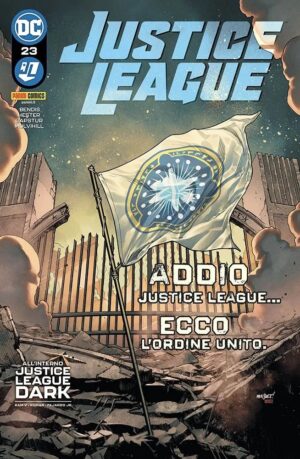 Justice League 23 - Addio Justice League... Ecco l'Ordine Unito! - Panini Comics - Italiano