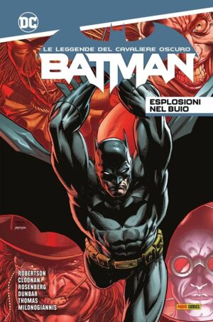 Batman - Le Leggende del Cavaliere Oscuro Vol. 1 - Esplosioni nel Buio - DC Comics Collection - Panini Comics - Italiano
