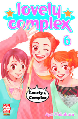 Lovely Complex 6 - Prima Ristampa - Panini Comics - Italiano