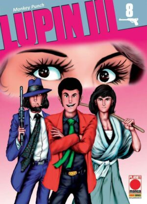 Lupin III 8 - Panini Comics - Italiano