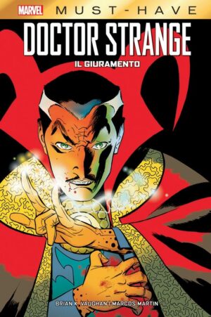 Doctor Strange - Il Giuramento - Marvel Must Have - Panini Comics - Italiano