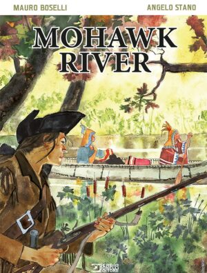 Mohawk River - Sergio Bonelli Editore - Italiano