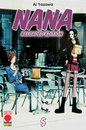 Nana Reloaded Edition 5 - Seconda Ristampa - Panini Comics - Italiano