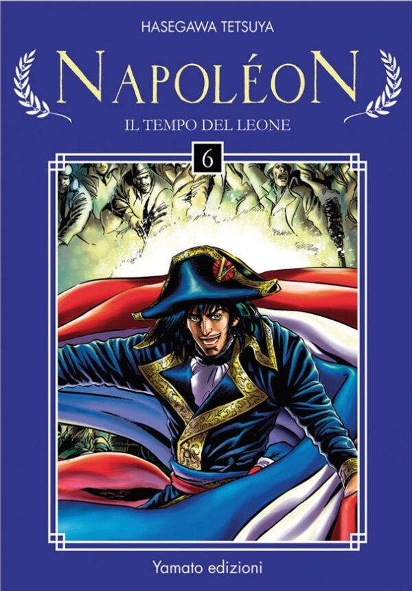Napoleon - Il Tempo del Leone 6 - Yamato Edizioni - Italiano