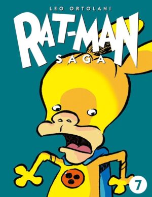 Rat-Man Saga Vol. 7 - Il Nuovo Rat-Man! - Panini Comics - Italiano