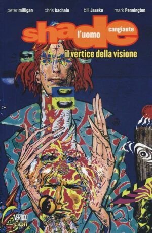 Shade - L'Uomo Cangiante Vol. 2 - Il Vertice della Visione - Vertigo Classic - RW Lion - Italiano
