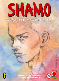 Shamo - Nato per Combattere 6 - Panini Comics - Italiano