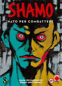 Shamo - Nato per Combattere 8 - Panini Comics - Italiano