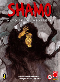 Shamo - Nato per Combattere 9 - Panini Comics - Italiano