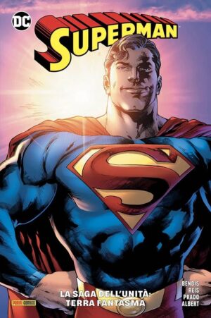 Superman Vol. 1 - La Saga dell'Unità: Terra Fantasma - DC Rebirth Collection - Panini Comics - Italiano