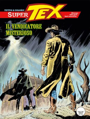 Super Tex 6 - Il Vendicatore Misterioso - Sergio Bonelli Editore - Italiano
