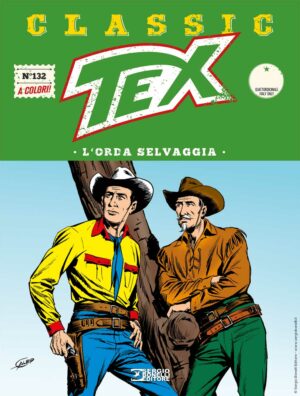 Tex Classic 132 - L'Orda Selvaggia - Sergio Bonelli Editore - Italiano