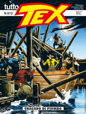 Tutto Tex 612 - Uragano di Piombo - Sergio Bonelli Editore - Italiano