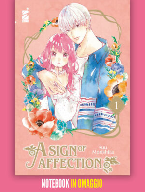 A Sign of Affection 1 + Notebook - Amici 288 - Edizioni Star Comics - Italiano